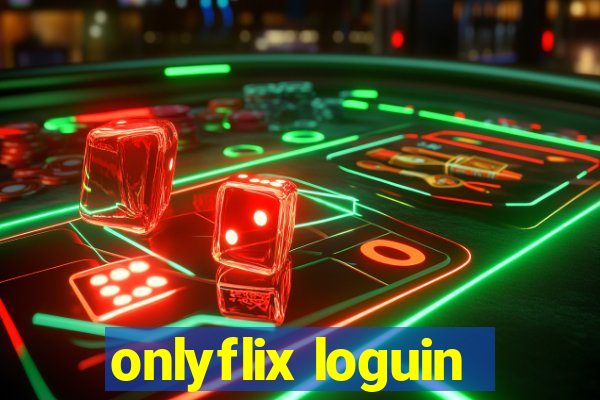 onlyflix loguin